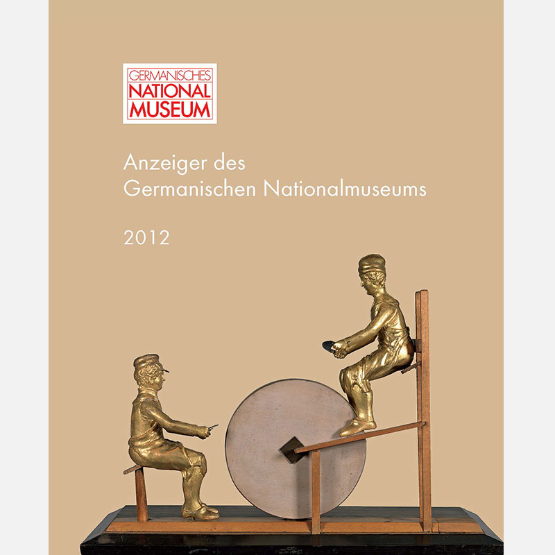 Anzeiger des Germanischen Nationalmuseums 2012