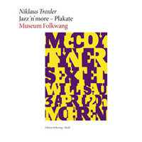 Niklaus Troxler. Jazz'n'more – Plakate