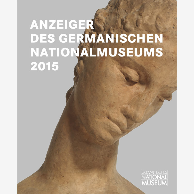 Anzeiger des Germanischen Nationalmuseums 2015