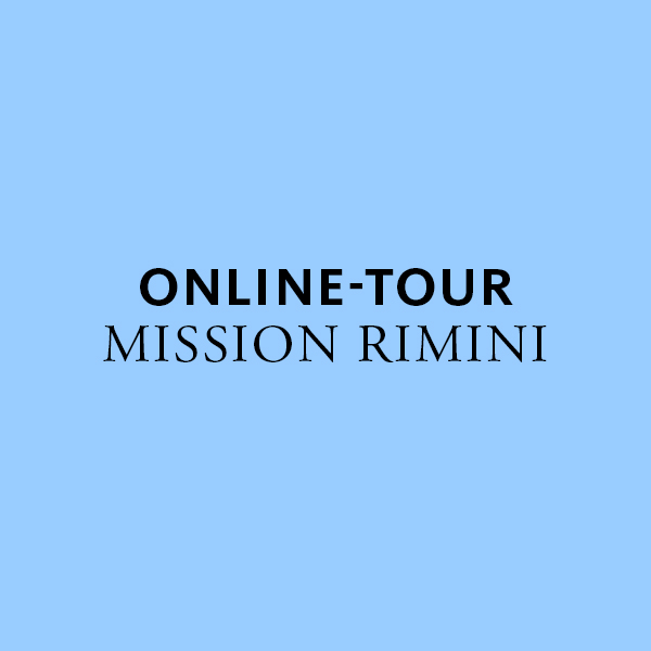 Online-Tour Mission Rimini