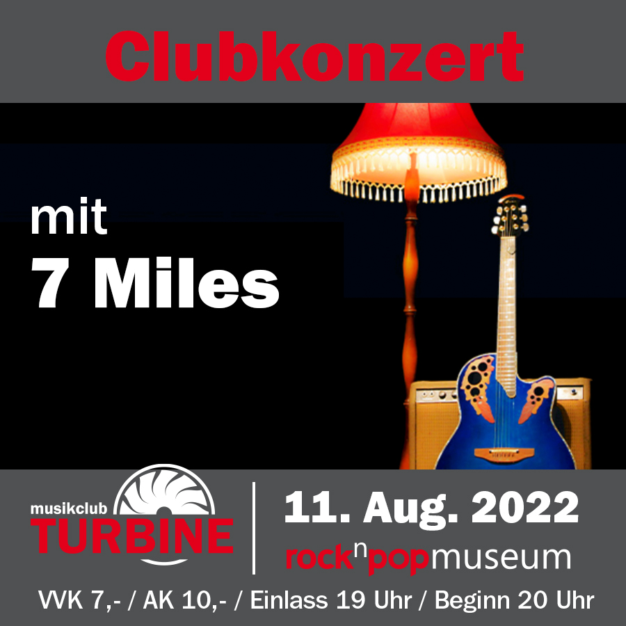 11.08.2022 - Clubkonzert mit 7 Miles